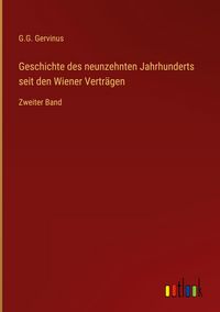 Produktbild: Geschichte des neunzehnten Jahrhunderts seit den Wiener Vertr&auml;gen