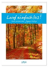 Produktbild: Lauf einfach los! Deine pers&ouml;nlichen Jogging Erfolge (Wandkalender 2026 DIN A3 hoch), CALVENDO Monatskalender