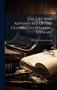 Produktbild: The Life And Adventures Of The Celebrated Walking Stewart