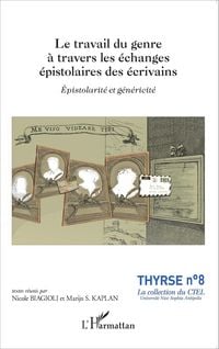 Produktbild: Le travail du genre &agrave; travers les &eacute;changes &eacute;pistolaires des &eacute;crivains