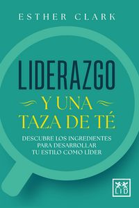 Produktbild: Liderazgo y una taza de t&eacute;