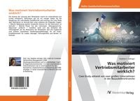 Produktbild: Was motiviert Vertriebsmitarbeiter wirklich?