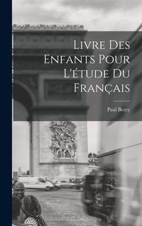 Produktbild: Livre des Enfants Pour L'&eacute;tude du Fran&ccedil;ais