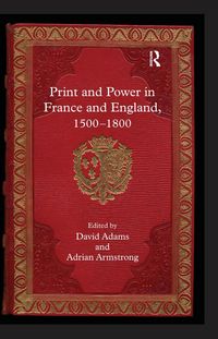 Produktbild: Print and Power in France and England, 1500-1800