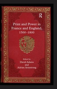 Produktbild: Print and Power in France and England, 1500-1800