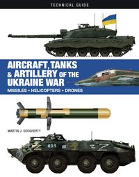 Produktbild: Aircraft, Tanks and Artillery of the Ukraine War