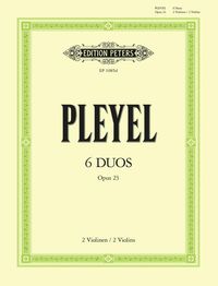Produktbild: Pleyel, I: 6 Duets Op 23 For 2 Violins