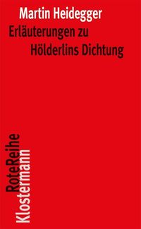 Erläuterungen zu Hölderlins Dichtung Martin Heidegger