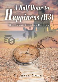 Produktbild: A Half Hour to Happiness (H3)