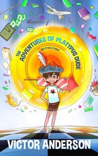 Produktbild: The Adventures of Platypus Dude and Other Stories