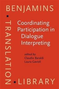 Produktbild: Coordinating Participation in Dialogue Interpreting