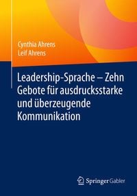 Produktbild: Leadership-Sprache - Zehn Gebote f&uuml;r ausdrucksstarke und &uuml;berzeugende Kommunikation