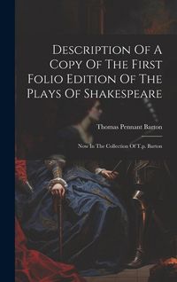 Produktbild: Description Of A Copy Of The First Folio Edition Of The Plays Of Shakespeare