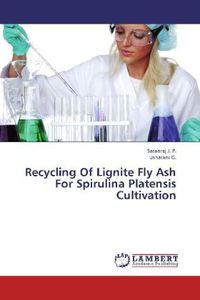 Produktbild: J. P. , S: Recycling Of Lignite Fly Ash For Spirulina Platen