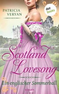 Produktbild: Scotland Lovesong - Ein englischer Sommerball
