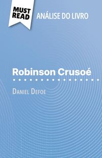 Produktbild: Robinson Cruso&eacute; de Daniel Defoe (An&aacute;lise do livro)