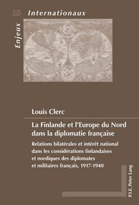 Produktbild: La Finlande et l&rsquo;Europe du Nord dans la diplomatie fran&ccedil;aise