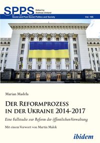 Bild vom Artikel Der Reformprozess in der Ukraine 2014-2017 vom Autor Marian Madela