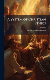 Produktbild: A System of Christian Ethics