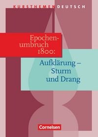 Produktbild: Kursthemen Deutsch. Epochenumbruch 1800: Zwischen Aufkl&auml;rung und Romantik. Sch&uuml;lerband