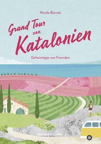 Bild vom Artikel Grand Tour von Katalonien Reisehandbuch vom Autor Nicole Biarnés