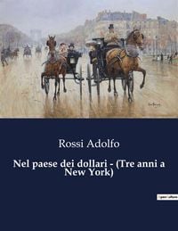 Produktbild: Nel paese dei dollari - (Tre anni a New York)