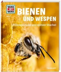Bild vom Artikel WAS IST WAS Band 19 Bienen und Wespen. Flüssiges Gold und spitzer Stachel vom Autor Alexandra Rigos