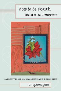 Produktbild: How to Be South Asian in America