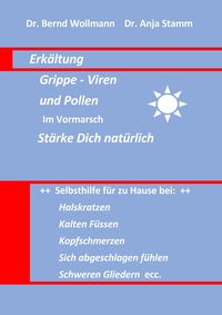Produktbild: Erk&auml;ltung Grippe-Viren und Pollen im Vormarsch st&auml;rke Dich nat&uuml;rlich