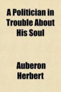 Produktbild: A Politician in Trouble about His Soul