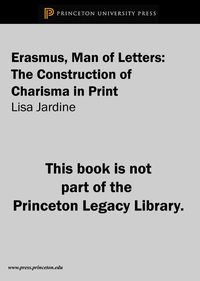 Produktbild: Erasmus, Man of Letters: The Construction of Charisma in Print
