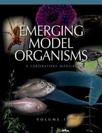 Produktbild: Emerging Model Organisms: A Laboratory Manual, Volume 1