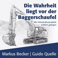 Produktbild: Die Wahrheit liegt vor der Baggerschaufel
