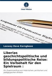 Produktbild: Liberias geschichtspolitische und bildungspolitische Reise: Ein Vorbehalt f&uuml;r den Spielraum :