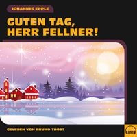 Produktbild: Guten Tag, Herr Fellner!