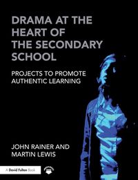 Produktbild: Drama at the Heart of the Secondary School