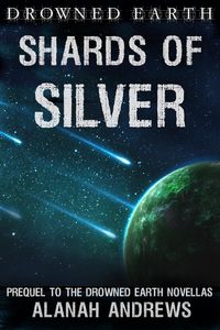 Produktbild: Shards of Silver (Drowned Earth, #0)