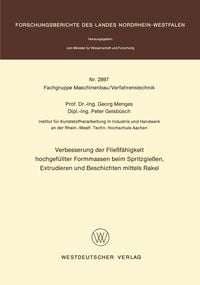 Produktbild: Verbesserung der Flie&szlig;f&auml;higkeit hochgef&uuml;llter Formmassen beim Spritzgie&szlig;en, Extrudieren und Beschichten mittels Rakel