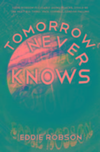 Produktbild: Robson, E: Tomorrow Never Knows