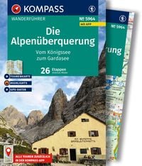 Produktbild: KOMPASS Wanderführer Die Alpenüberquerung vom Königssee zum Gardasee, 26 Etappen mit Extra-Tourenkarte