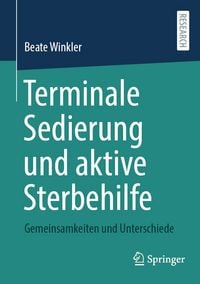 Produktbild: Terminale Sedierung und aktive Sterbehilfe