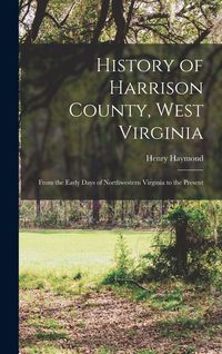 Produktbild: History of Harrison County, West Virginia