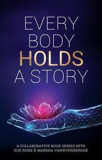 Produktbild: Every Body Holds A Story