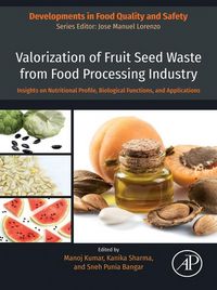 Produktbild: Valorization of Fruit Seed Waste from Food Processing Industry