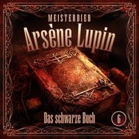 Produktbild: Meisterdieb Ars&egrave;ne Lupin - Folge 6: Das schwarze Buch