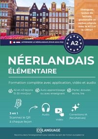 Produktbild: Apprendre le n&eacute;erlandais A2 &eacute;l&eacute;mentaire : cours complet avec grammaire, vid&eacute;os et audio (Nederlands voor franstaligen)