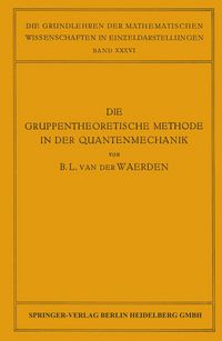 Produktbild: Die Gruppentheoretische Methode in der Quantenmechanik