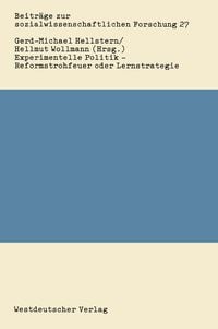 Produktbild: Experimentelle Politik &mdash; Reformstrohfeuer oder Lernstrategie