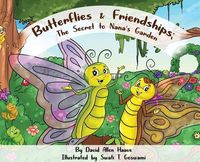 Produktbild: Butterflies & Friendships; The Secret to Nana's Garden
