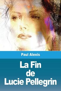 Produktbild: La Fin de Lucie Pellegrin